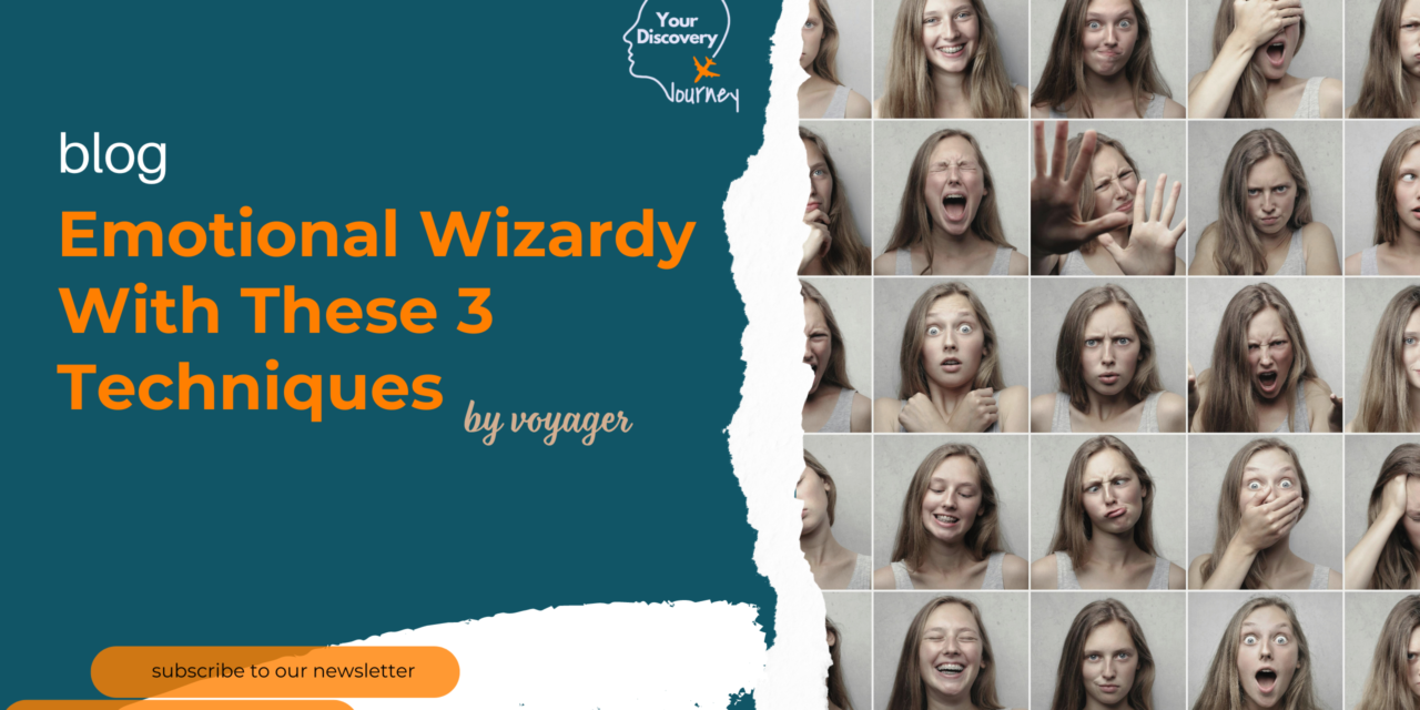 Emotional Wizardry With These 3 Easy Techniques